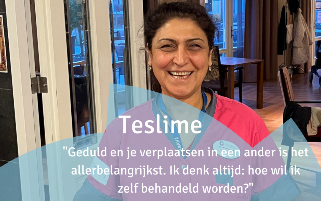 Maak kennis met Teslime en haar inspirerende zorgreis bij HilverZorg!